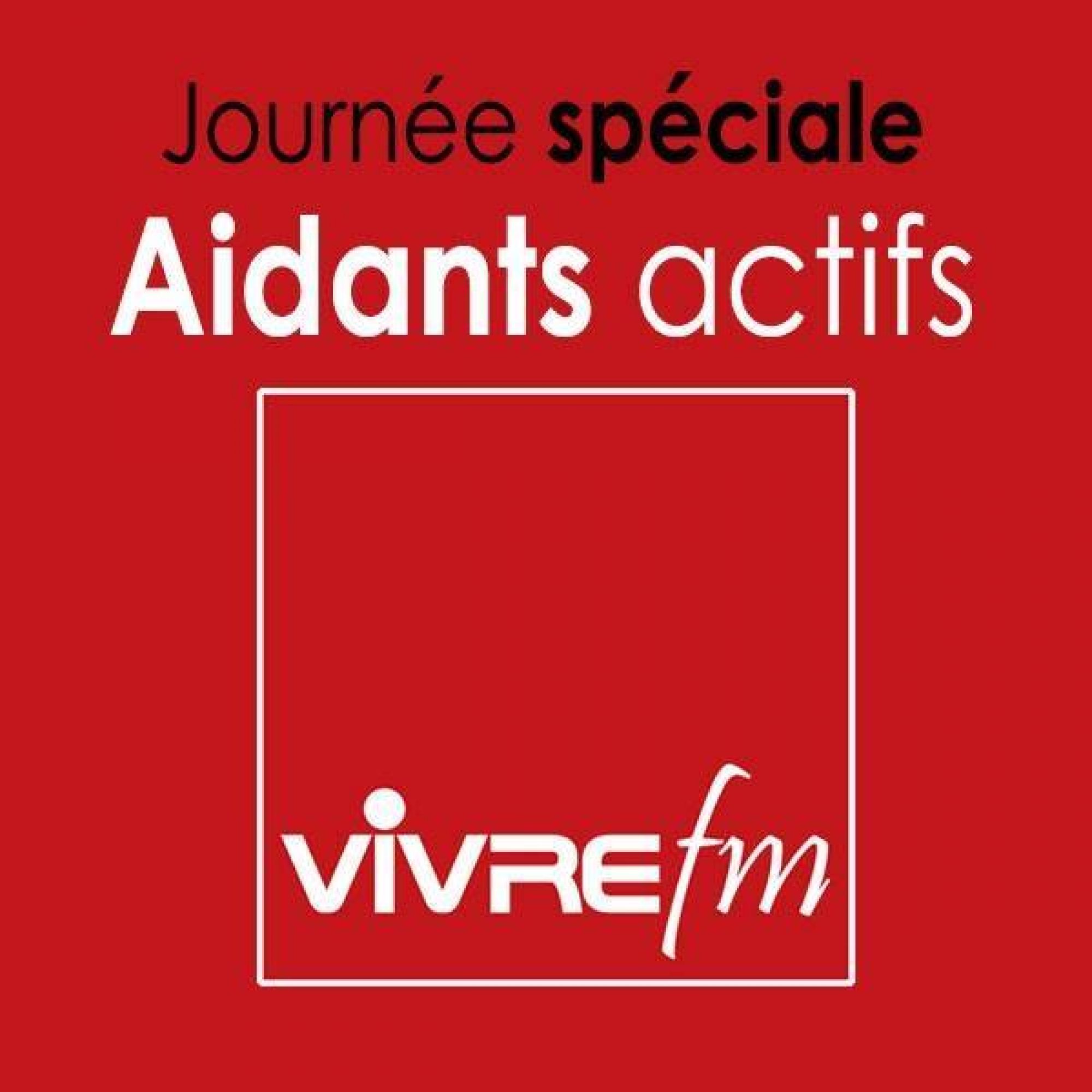 Vivre FM - Journée spéciale Aidants Actifs 2018