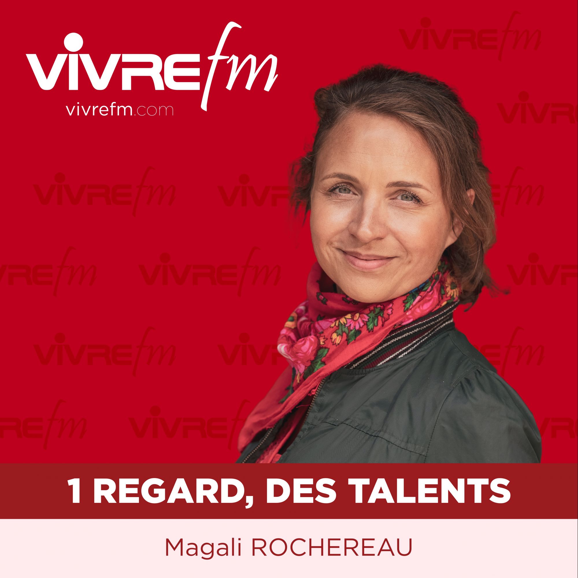 Vivre FM - 1 Regard / Des talents